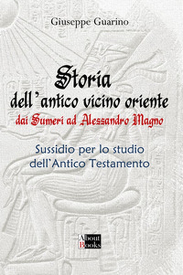 Storia dell'antico Vicino Oriente. Dai Sumeri ad Alessandro Magno - Librerie.coop Storia dell'antico Vicino Oriente. Dai Sumeri ad Alessandro Magno - Librerie.coop