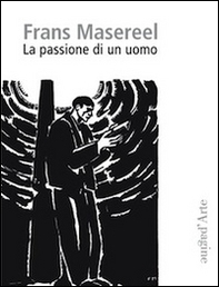 La passione di un uomo - Librerie.coop La passione di un uomo - Librerie.coop