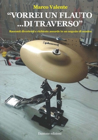 «Vorrei un flauto... di traverso». Racconti divertenti e richieste assurde in un negozio di musica - Librerie.coop