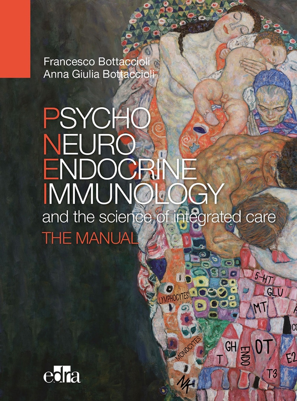 PsychoNeuroEndocrineImmunology and the science of integrated care. The manual - Librerie.coop PsychoNeuroEndocrineImmunology and the science of integrated care. The manual - Librerie.coop