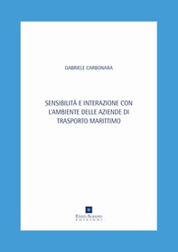 Sensibilità e interazione con l'ambiente delle aziende di trasporto marittimo - Librerie.coop