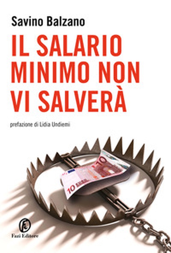 Il salario minimo non vi salverà - Librerie.coop Il salario minimo non vi salverà - Librerie.coop