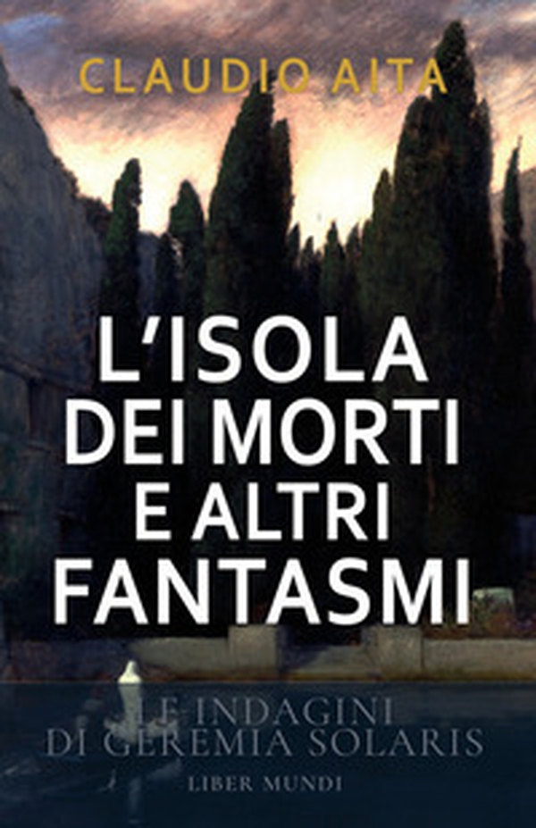 L'isola dei morti e altri fantasmi. Le indagini di Geremia Solaris - Librerie.coop