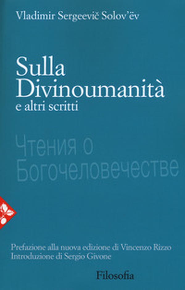Sulla divinoumanità e altri scritti - Librerie.coop Sulla divinoumanità e altri scritti - Librerie.coop