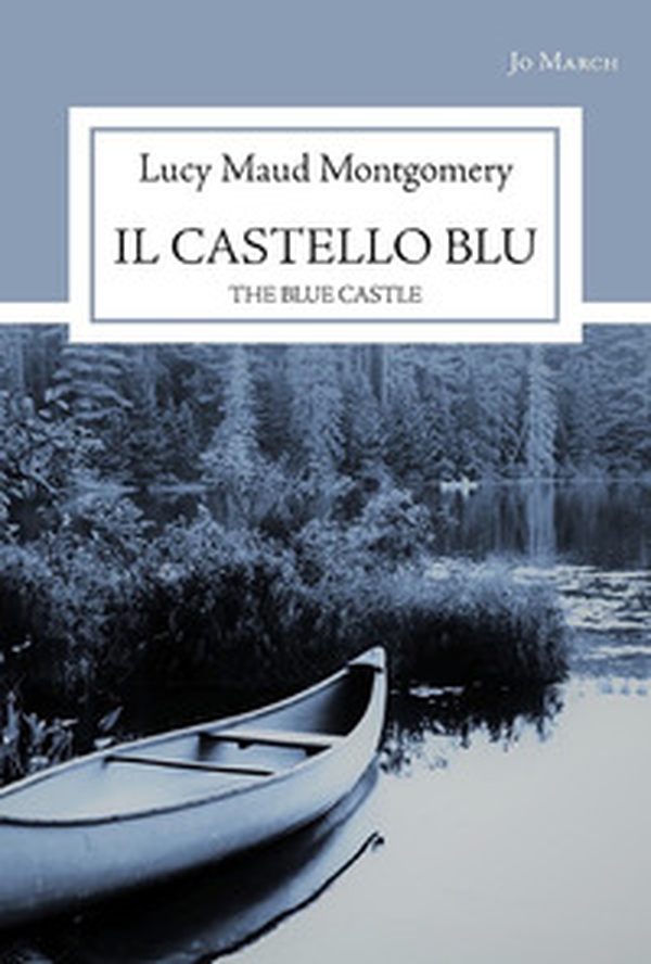 Il castello blu. The blue castle - Librerie.coop Il castello blu. The blue castle - Librerie.coop