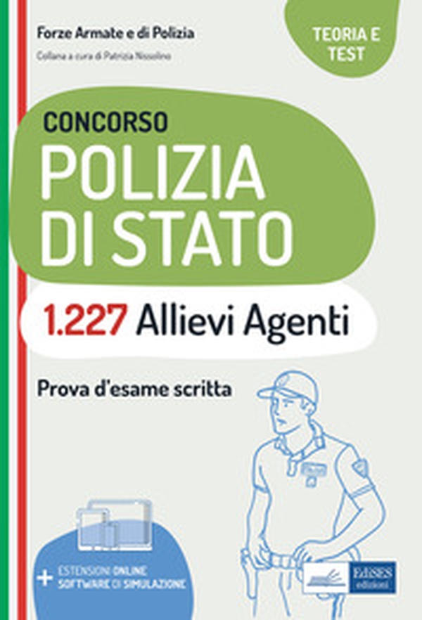 Concorso 1227 allievi agenti Polizia di Stato. Teoria e test per la prova d'esame scritta - Librerie.coop Concorso 1227 allievi agenti Polizia di Stato. Teoria e test per la prova d'esame scritta - Librerie.coop