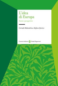 L'idea di Europa. Storie e prospettive - Librerie.coop