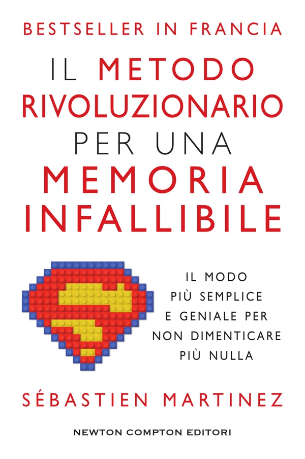 Il metodo rivoluzionario per una memoria infallibile - Librerie.coop Il metodo rivoluzionario per una memoria infallibile - Librerie.coop