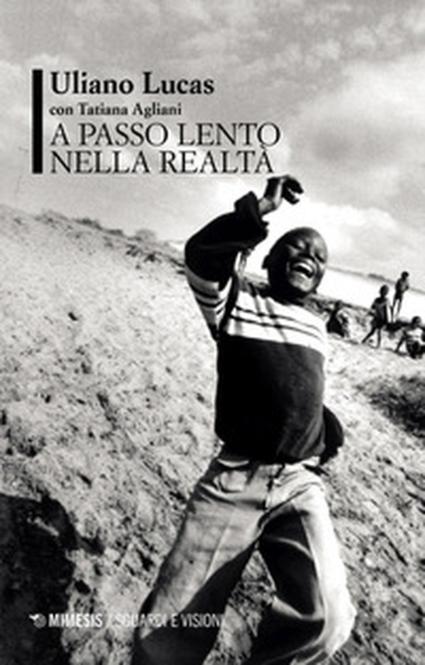 A passo lento nella realtà - Librerie.coop A passo lento nella realtà - Librerie.coop
