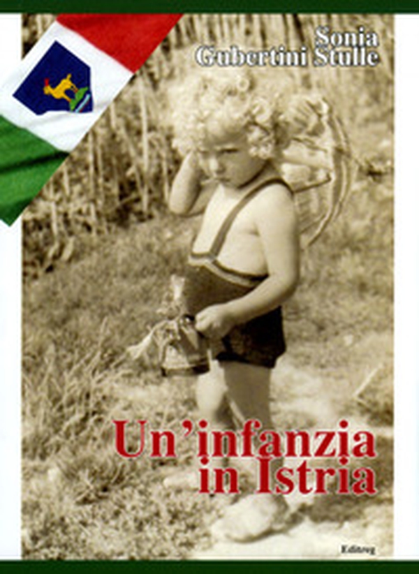 Un'infanzia in Istria - Librerie.coop