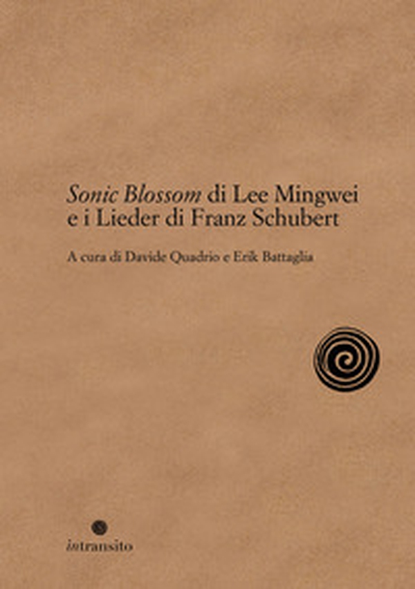 Sonic Blossom di Lee Mingwei e i Lieder di Franz Schubert - Librerie.coop Sonic Blossom di Lee Mingwei e i Lieder di Franz Schubert - Librerie.coop