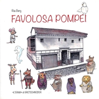 Favolosa Pompei - Librerie.coop