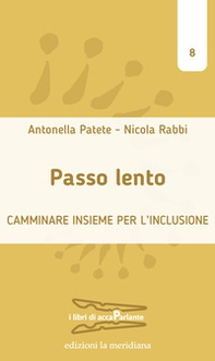 Passo lento. Camminare insieme per l'inclusione - Librerie.coop