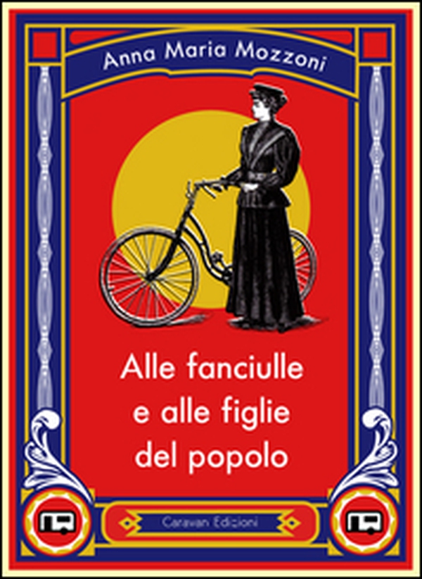 Alle fanciulle e alle figlie del popolo - Librerie.coop Alle fanciulle e alle figlie del popolo - Librerie.coop
