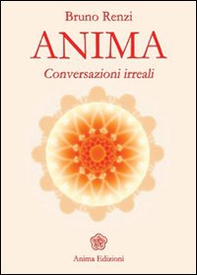 Anima. Conversazioni irreali - Librerie.coop