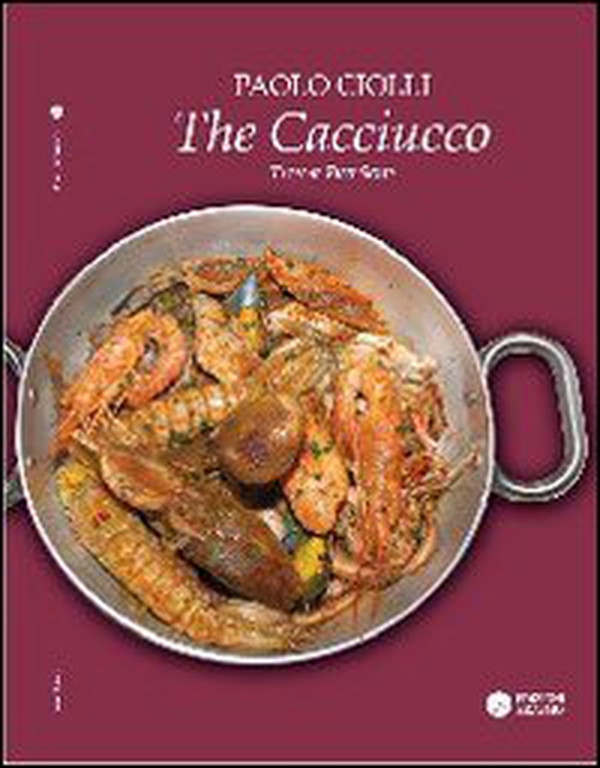 The cacciucco. A typical fish soup from Tuscany - Librerie.coop The cacciucco. A typical fish soup from Tuscany - Librerie.coop