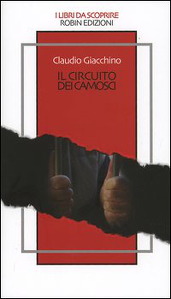 Il circuito dei camosci - Librerie.coop Il circuito dei camosci - Librerie.coop