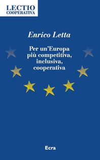 Per un'Europa più competitiva, inclusiva, cooperativa - Librerie.coop