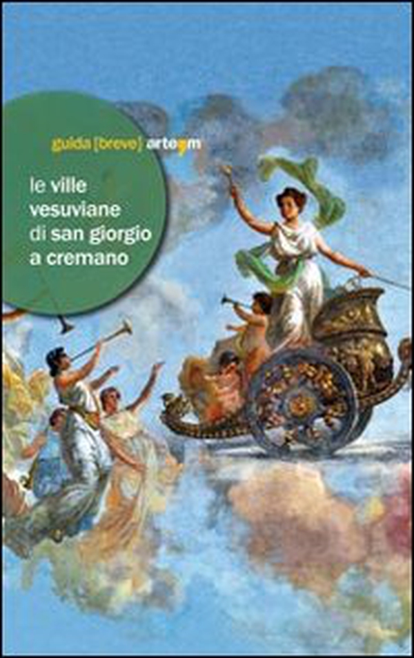 Le ville vesuviane di San Giorgio a Cremano. Villa Bruno e Villa Vannucchi - Librerie.coop Le ville vesuviane di San Giorgio a Cremano. Villa Bruno e Villa Vannucchi - Librerie.coop