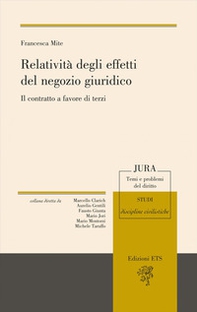 Relatività degli effetti del negozio giuridico. Il contratto a favore di terzi - Librerie.coop