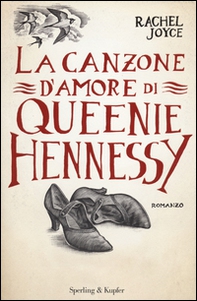 La canzone d'amore di Queenie Hennessy - Librerie.coop