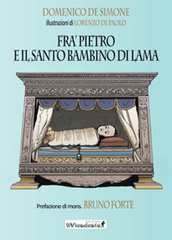 Fra' Pietro e il Santo Bambino di Lama - Librerie.coop Fra' Pietro e il Santo Bambino di Lama - Librerie.coop