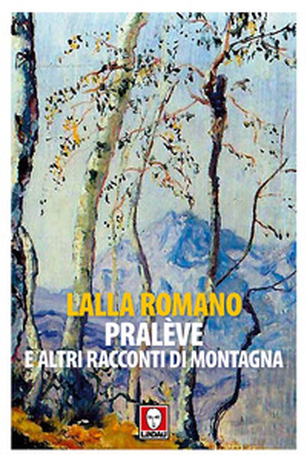 Pralève e altri racconti di montagna - Librerie.coop Pralève e altri racconti di montagna - Librerie.coop