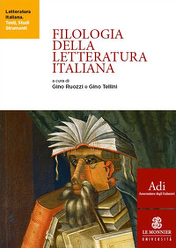 Filologia della letteratura italiana - Librerie.coop Filologia della letteratura italiana - Librerie.coop