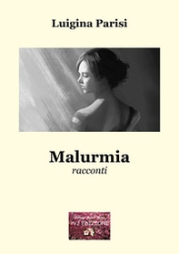 Malurmia - Librerie.coop Malurmia - Librerie.coop