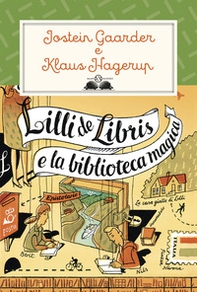 Lilli de Libris e la biblioteca magica - Librerie.coop