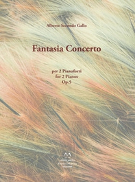 Fantasia Concerto. Op. 5 per 2 pianoforti - Librerie.coop