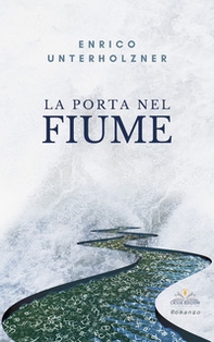 La porta nel fiume - Librerie.coop