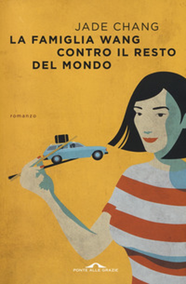 La famiglia Wang contro il resto del mondo - Librerie.coop La famiglia Wang contro il resto del mondo - Librerie.coop