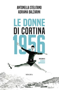 Le donne di Cortina 1956 - Librerie.coop Le donne di Cortina 1956 - Librerie.coop