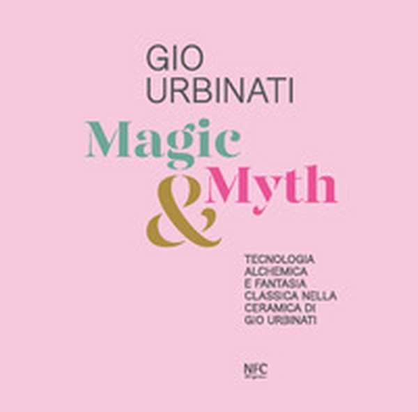 Magic & Mith. Gio Urbinati - Librerie.coop Magic & Mith. Gio Urbinati - Librerie.coop