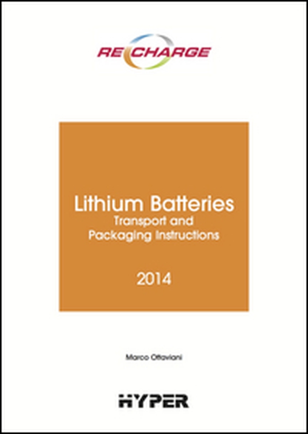 The lithium batteries. Transport and packaging instructions - Librerie.coop The lithium batteries. Transport and packaging instructions - Librerie.coop