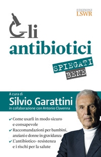 Gli antibiotici spiegati bene. Come usarli in modo sicuro e consapevole - Librerie.coop Gli antibiotici spiegati bene. Come usarli in modo sicuro e consapevole - Librerie.coop