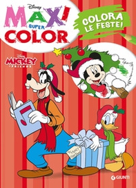 Colora le feste! Maxi supercolor - Librerie.coop Colora le feste! Maxi supercolor - Librerie.coop