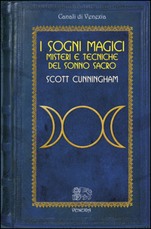 Sogni magici. Misteri e tecniche del sonno sacro - Librerie.coop Sogni magici. Misteri e tecniche del sonno sacro - Librerie.coop