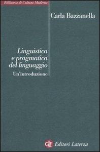 Linguistica e pragmatica del linguaggio. Un'introduzione - Librerie.coop