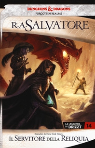 Il servitore della reliquia. La leggenda di Drizzt. Forgotten Realms - Vol. 14 - Librerie.coop Il servitore della reliquia. La leggenda di Drizzt. Forgotten Realms - Vol. 14 - Librerie.coop