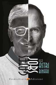 Jobs-Gates. Astri binari. Una prospettiva kabbalistica - Librerie.coop