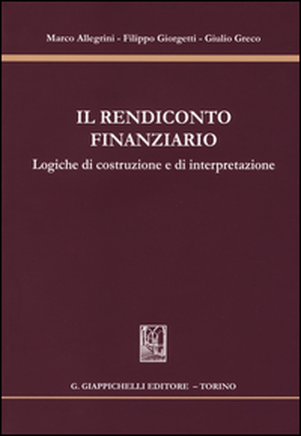 Il rendiconto finanziario. Logiche di costruzione e di interpretazione - Librerie.coop