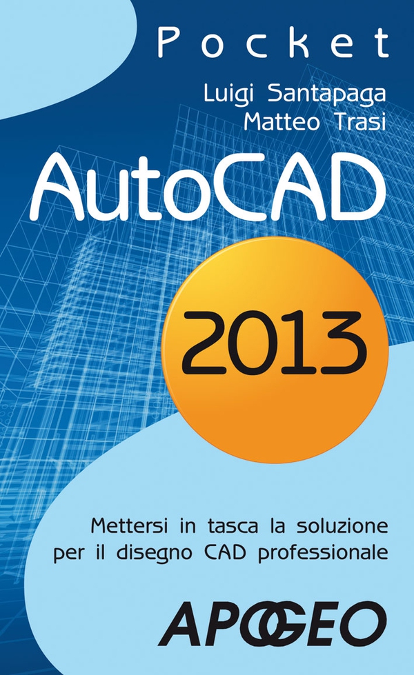 AutoCAD 2013 - Librerie.coop AutoCAD 2013 - Librerie.coop