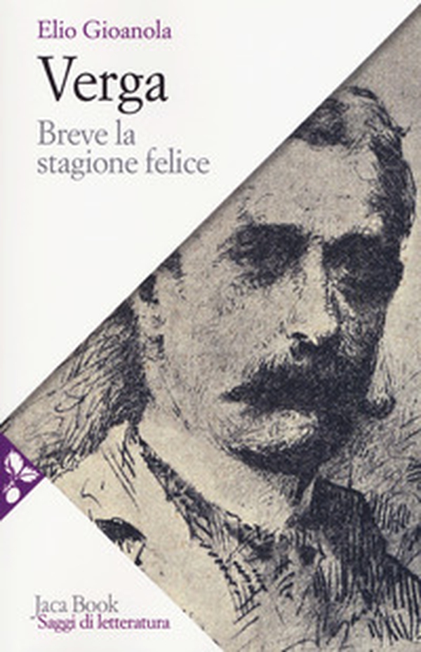 Verga. Breve la stagione felice - Librerie.coop Verga. Breve la stagione felice - Librerie.coop