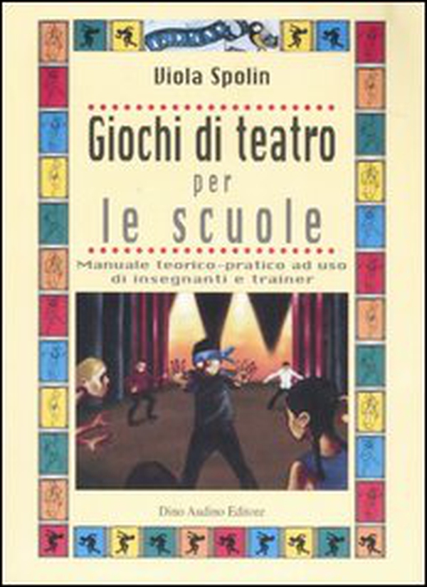 Giochi di teatro per le scuole - Librerie.coop Giochi di teatro per le scuole - Librerie.coop