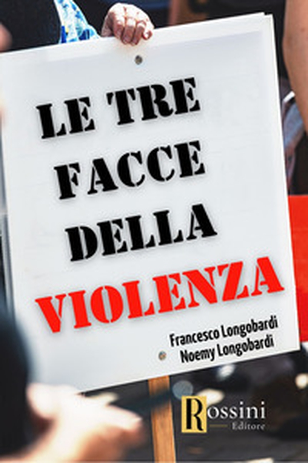 Le tre facce della violenza - Librerie.coop Le tre facce della violenza - Librerie.coop
