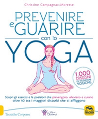 Prevenire e guarire con lo yoga - Librerie.coop Prevenire e guarire con lo yoga - Librerie.coop