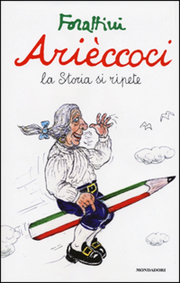 Arièccoci. La storia si ripete - Librerie.coop Arièccoci. La storia si ripete - Librerie.coop
