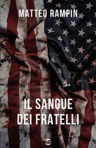 Il sangue dei fratelli - Librerie.coop